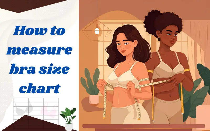 How to measure bra size chart at home, Indian bra size calculator, How to measure bra size chart in inches, Best bra size calculator, Bra size chart with pictures, Bra size calculator USA, How to measure bra size chart usa, Victoria Secret bra Size Chart,